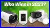 Best Home Security Cameras 2023 Don T Buy One Before Watching This