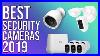Best Security Cameras Of 2019 Top 5 Best Outdoor Indoor Security Camera 2019